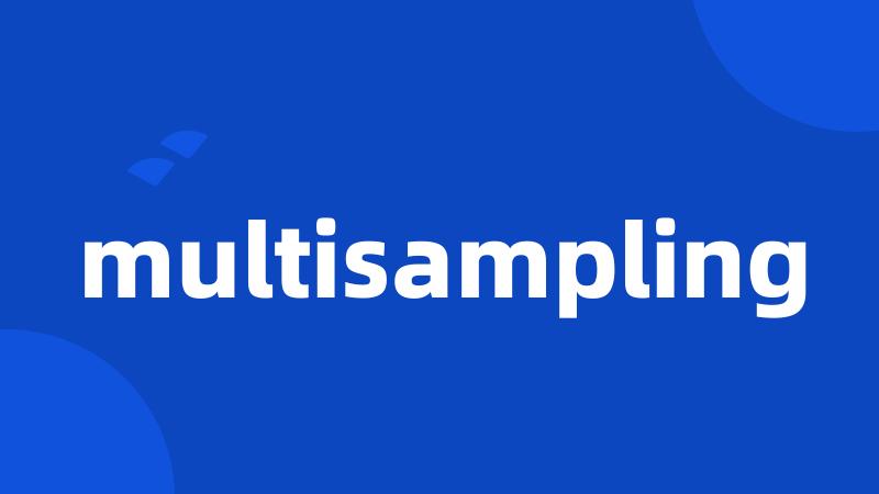 multisampling