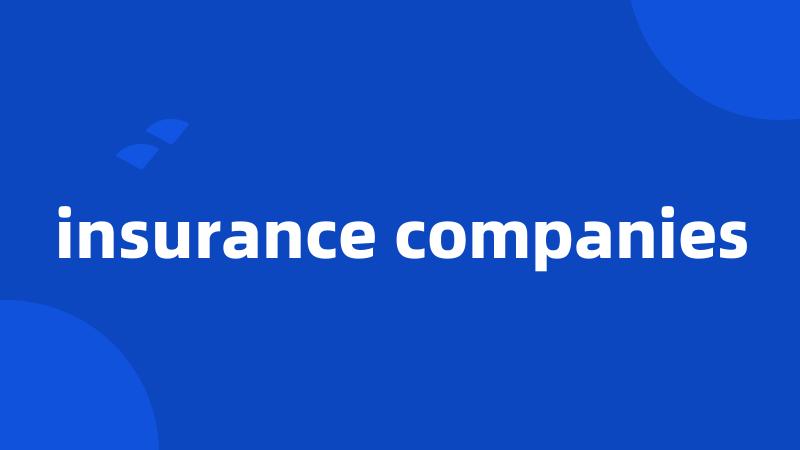 insurance companies