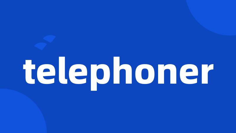 telephoner