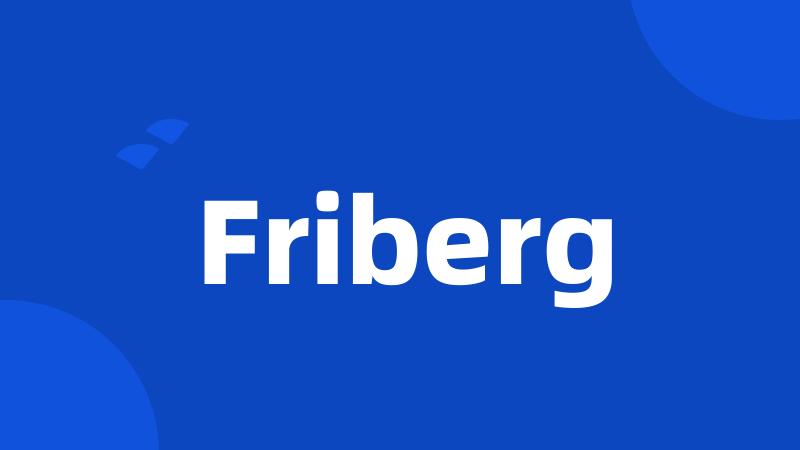 Friberg