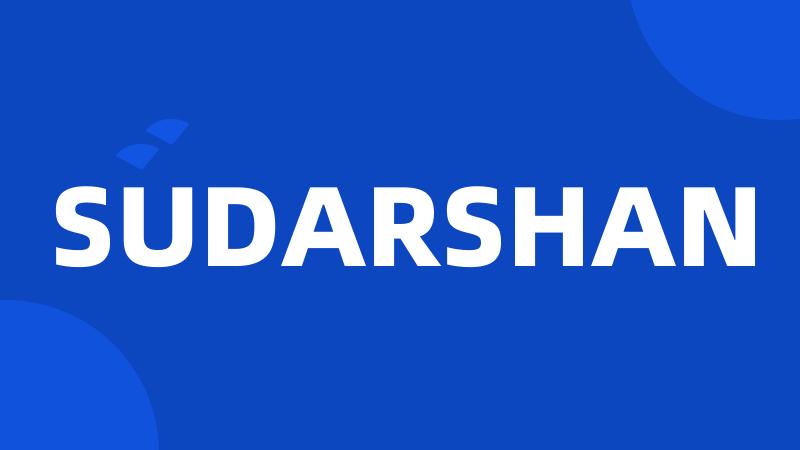 SUDARSHAN