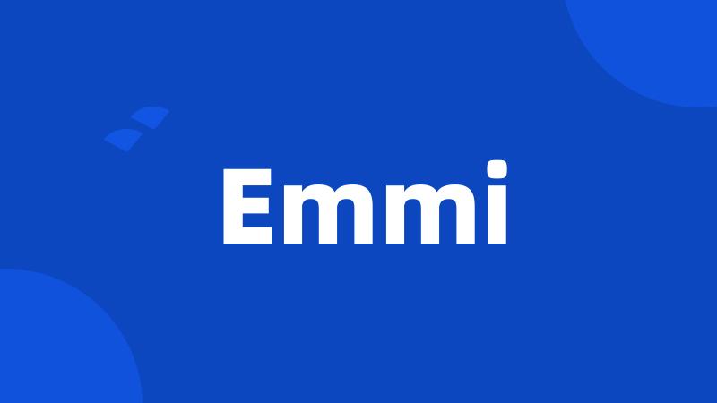 Emmi