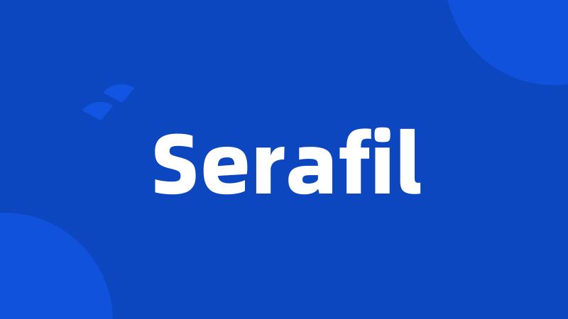 Serafil