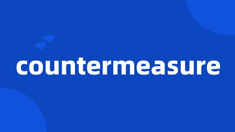 countermeasure