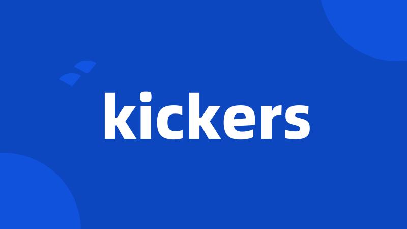 kickers