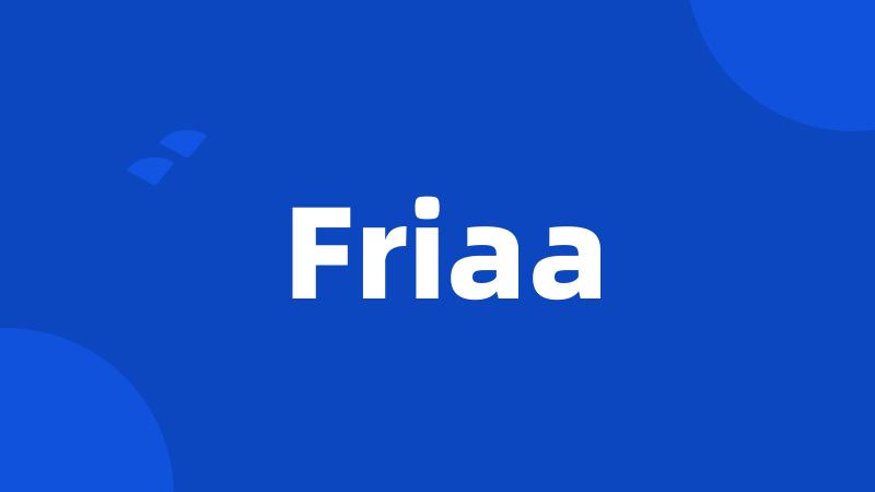 Friaa