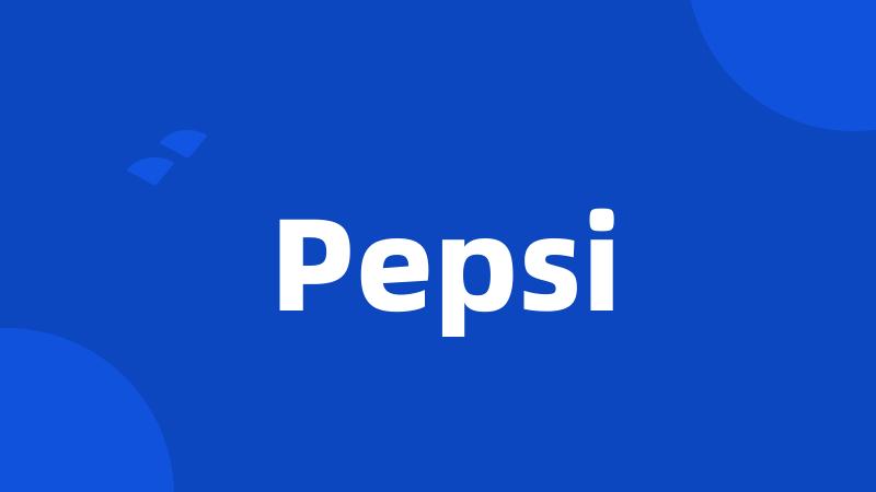 Pepsi