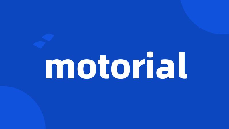 motorial