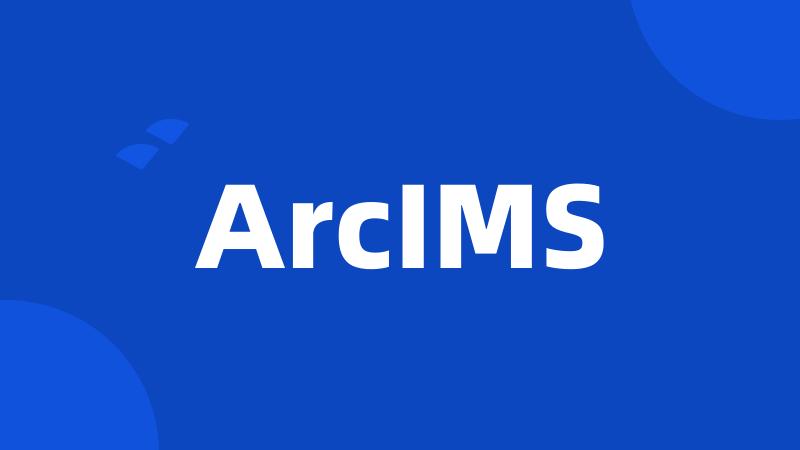 ArcIMS