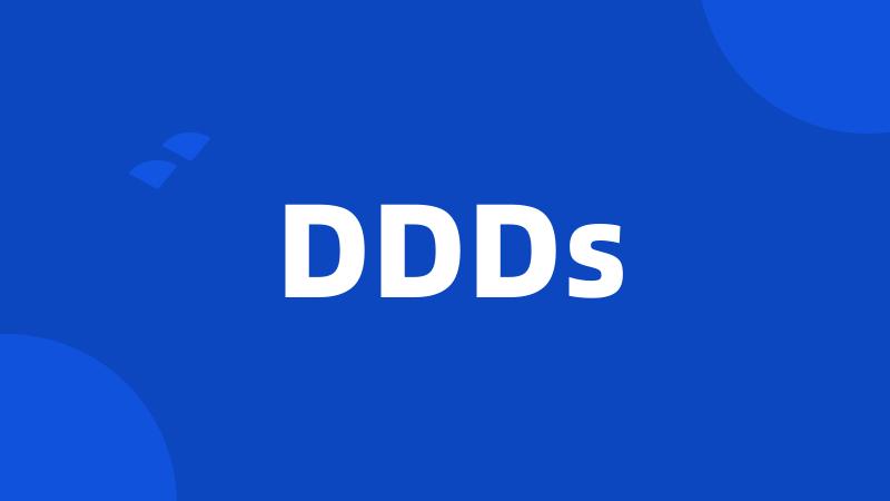 DDDs