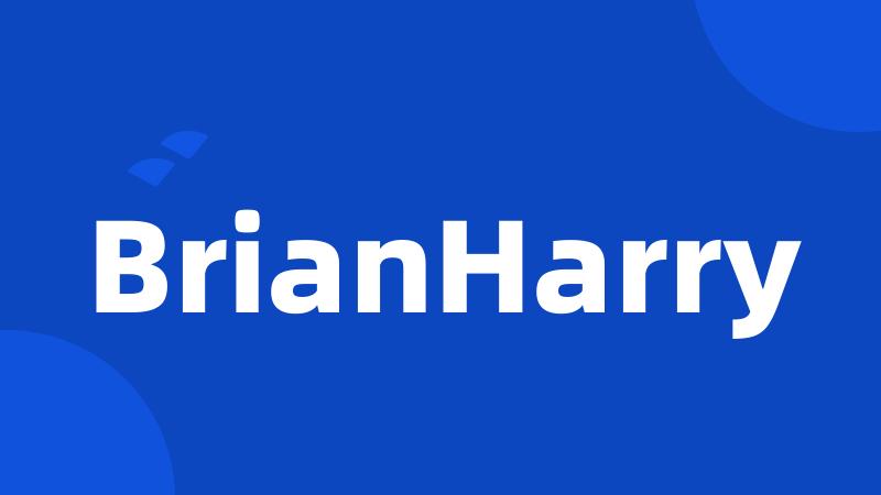 BrianHarry