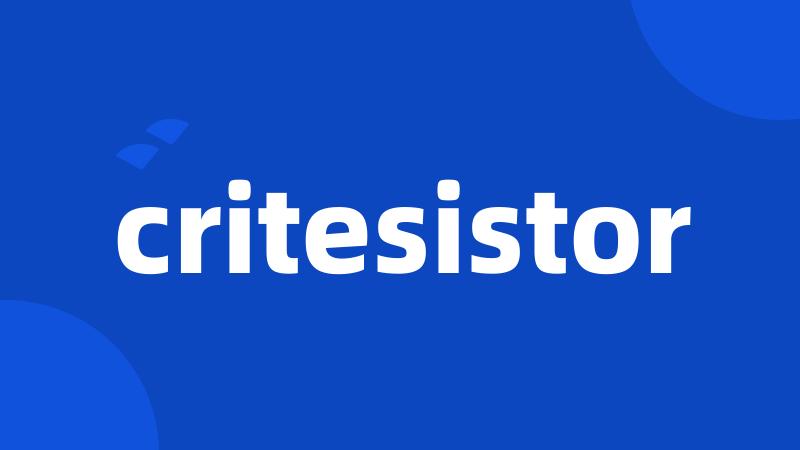 critesistor