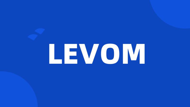 LEVOM