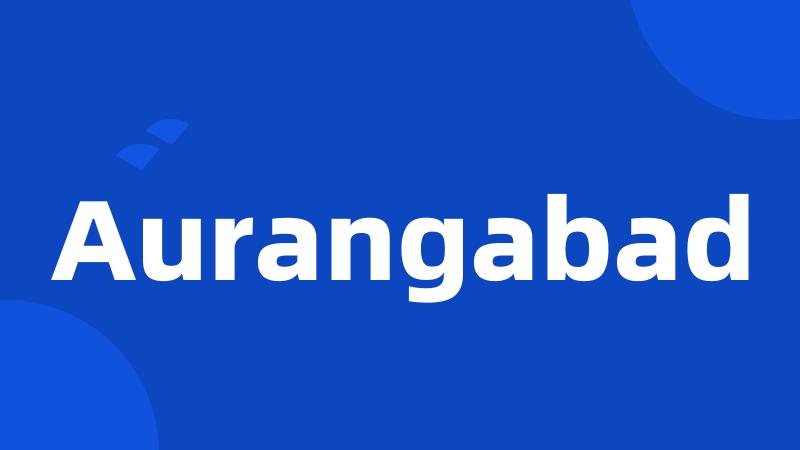 Aurangabad