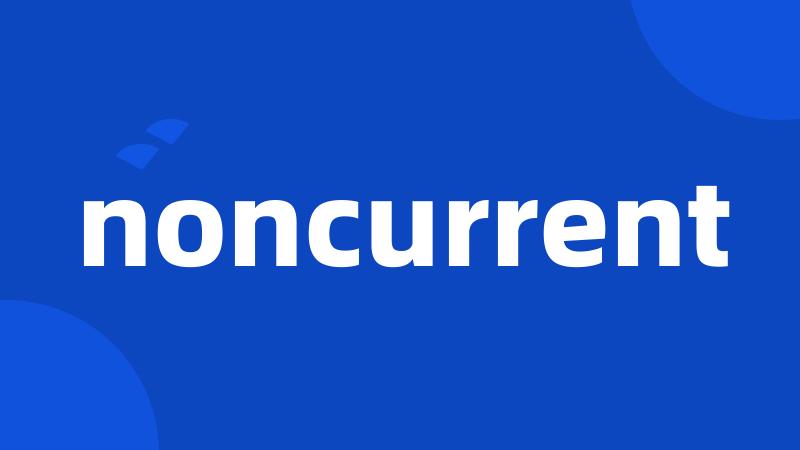 noncurrent