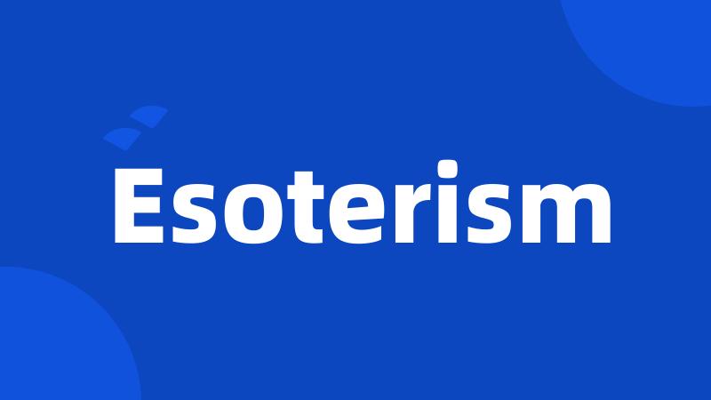 Esoterism