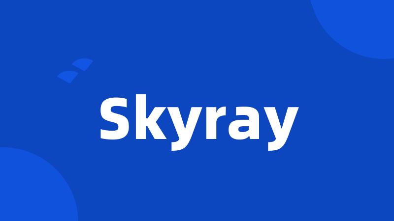 Skyray