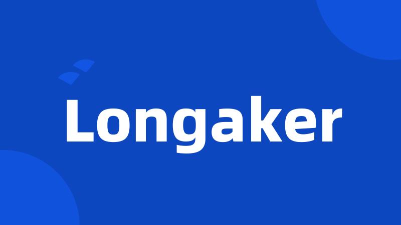 Longaker