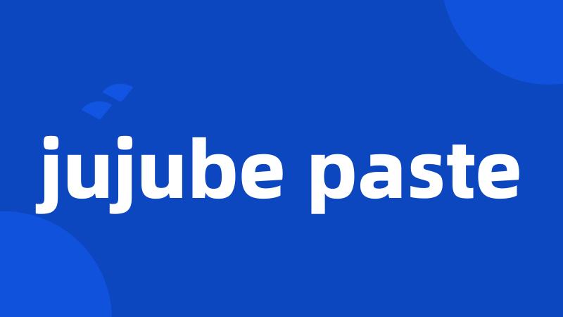 jujube paste