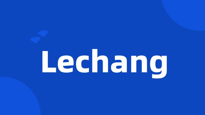 Lechang