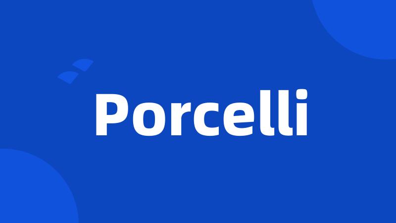 Porcelli