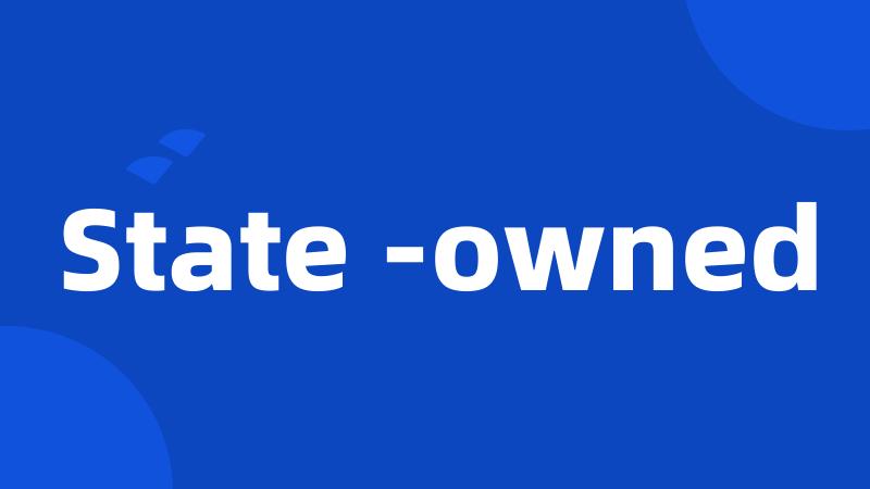 State -owned