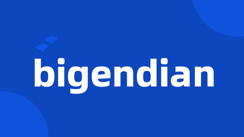 bigendian