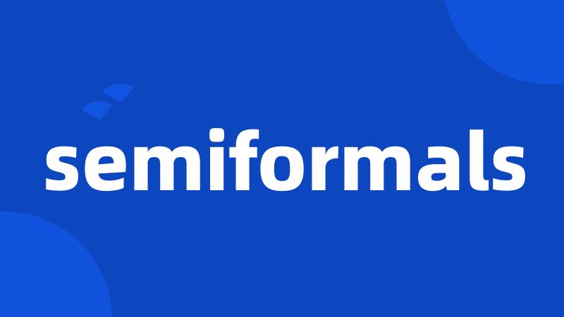 semiformals