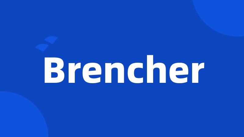 Brencher