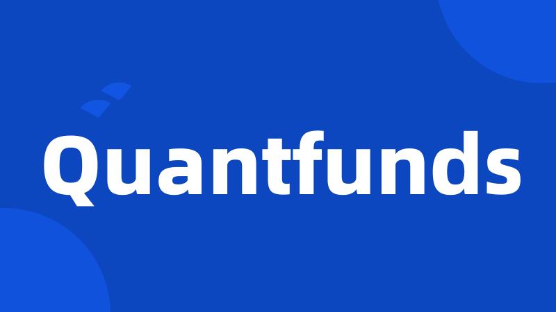 Quantfunds