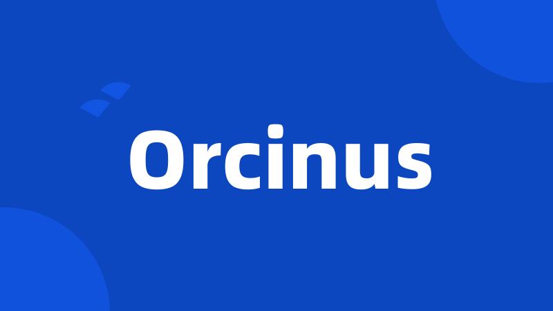 Orcinus