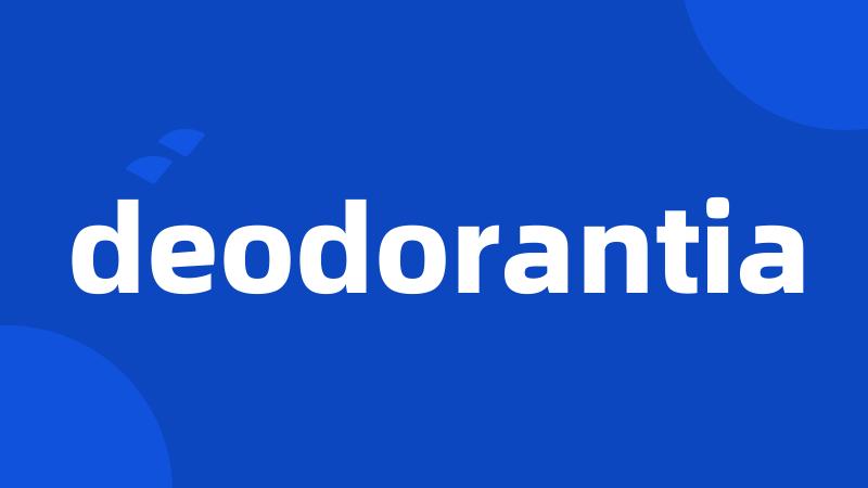 deodorantia