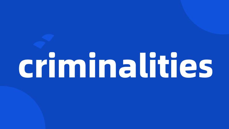 criminalities