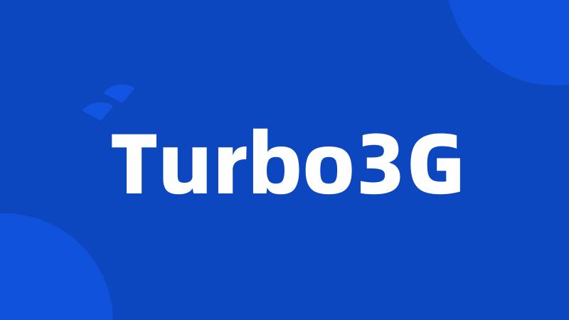 Turbo3G