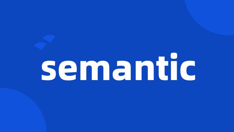 semantic