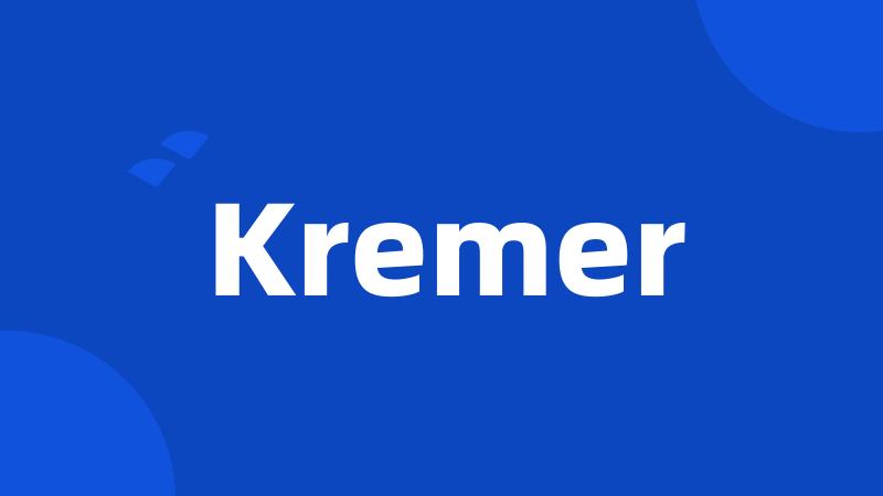 Kremer