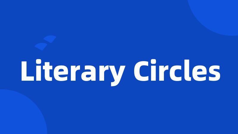 Literary Circles