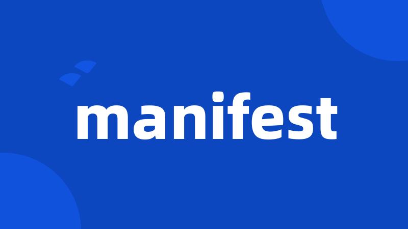 manifest