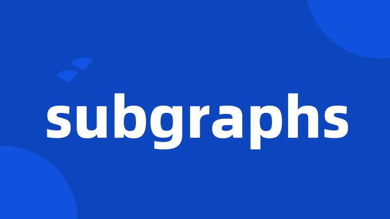 subgraphs