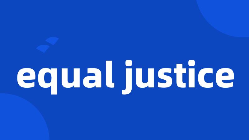 equal justice