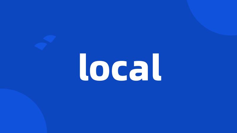 local