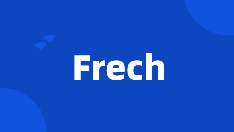 Frech