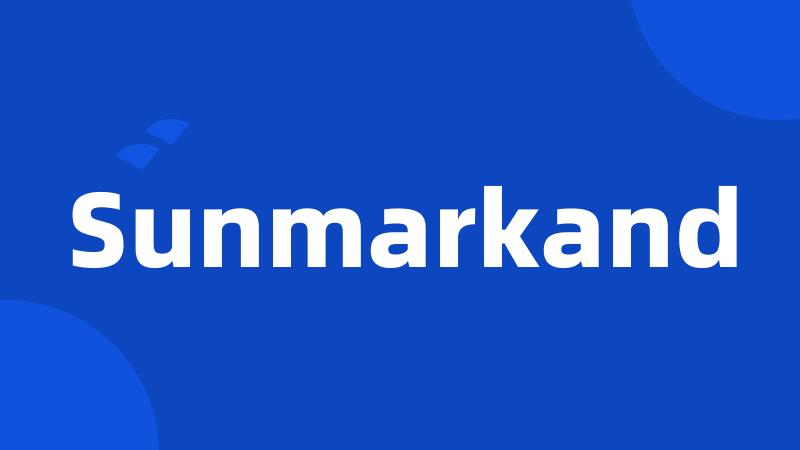 Sunmarkand