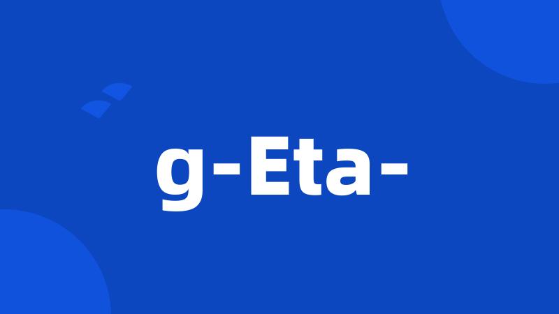 g-Eta-