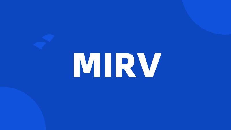 MIRV