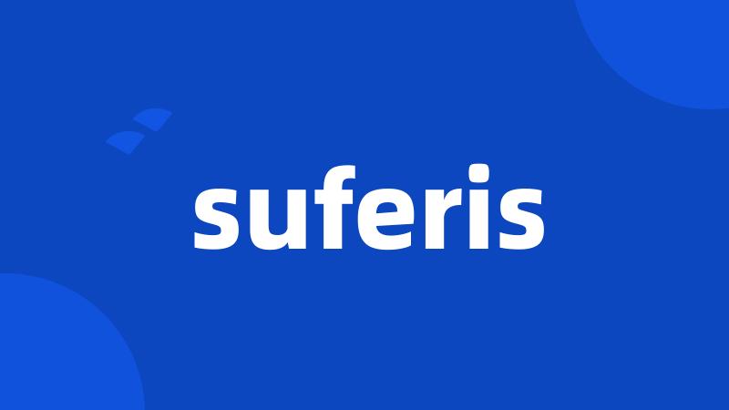 suferis