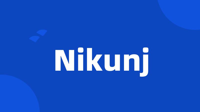 Nikunj