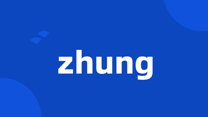 zhung