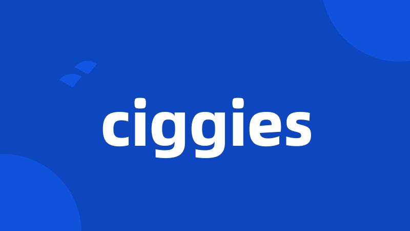 ciggies