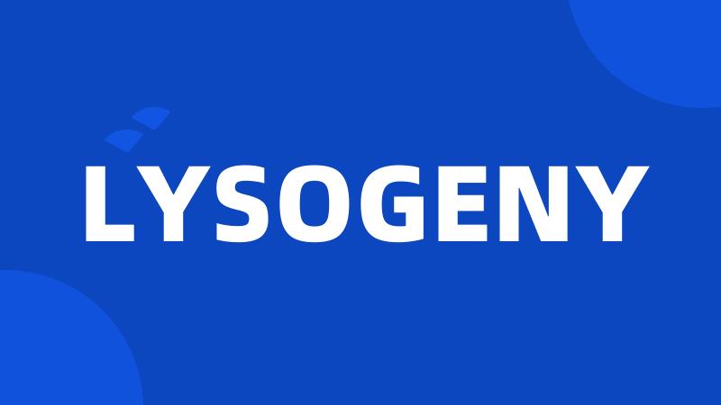 LYSOGENY